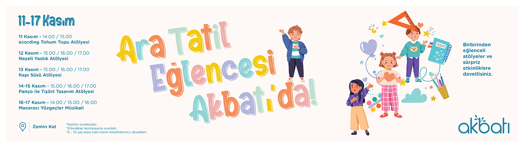 Ara Tatil Eğlencesi Akbatı'da